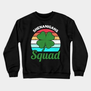 Shenanigans Squad Funny St Patricks Day Crewneck Sweatshirt